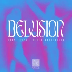 DELUSION Vol. 2 – Trap & RnB (All-In-One)