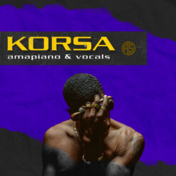 KORSA - Amapiano & Vocals