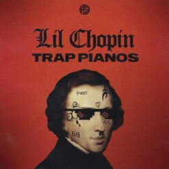 Lil Chopin - Trap Pianos Vol.1