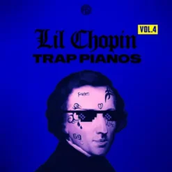 Lil Chopin - Trap Pianos Vol. 4