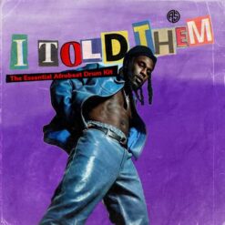 I Told Them - Afrobeat Drum Kit
