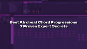 Best Afrobeat Chord Progressions for Beginners_ 7 Proven Expert Secrets